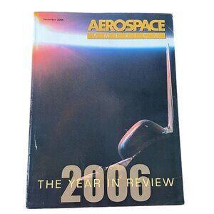 Aerospace America December 2006 Magazine With Fieldview 11.1 Ad Vol 44  No 12 u